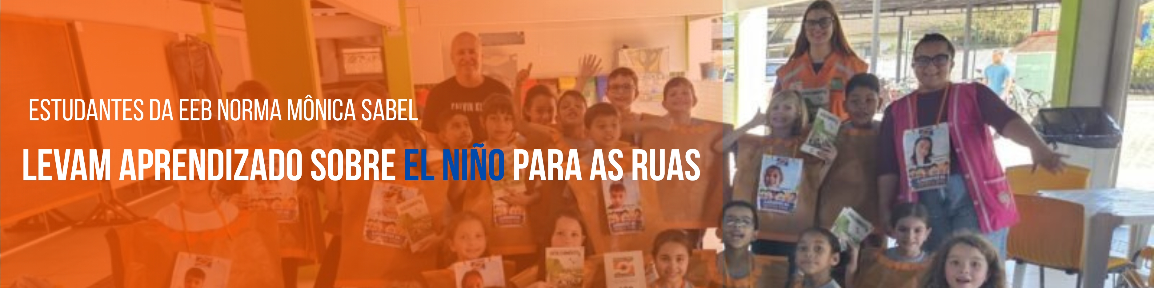 Estudantes da EEB Norma Mônica Sabel levam aprendizado sobre El Niño para as ruas